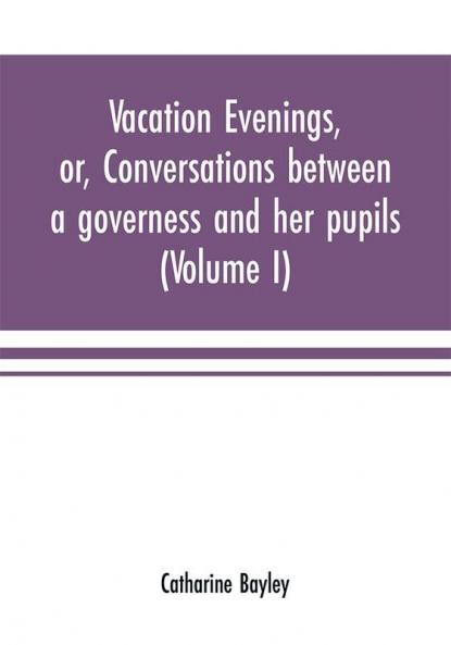Vacation evenings or Conversations between a governess and her pupils
