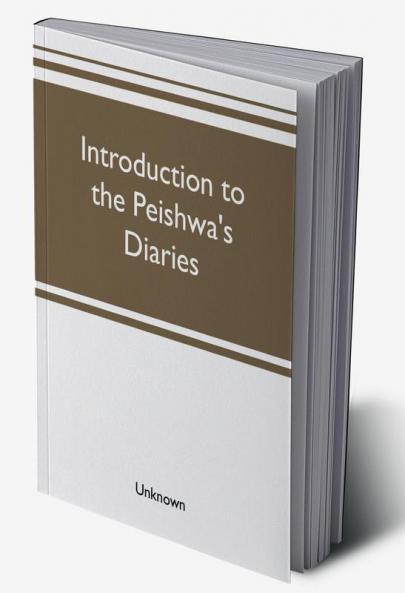 Introduction to the Peishwa's diaries