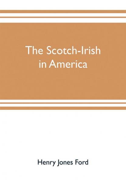 The Scotch-Irish in America