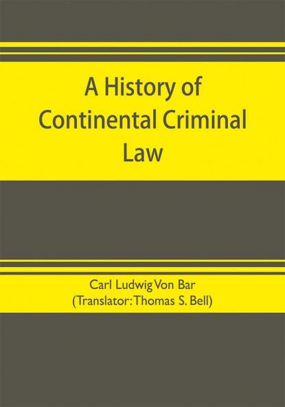 A history of continental criminal law