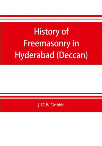 History of Freemasonry in Hyderabad (Deccan)
