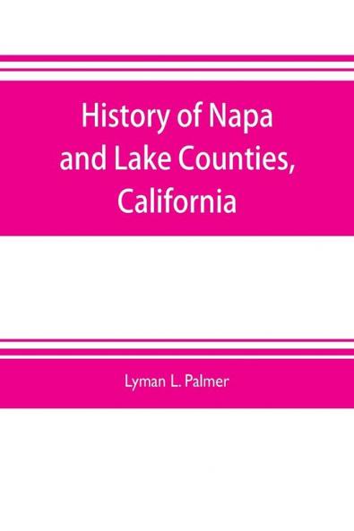 History of Napa and Lake Counties California
