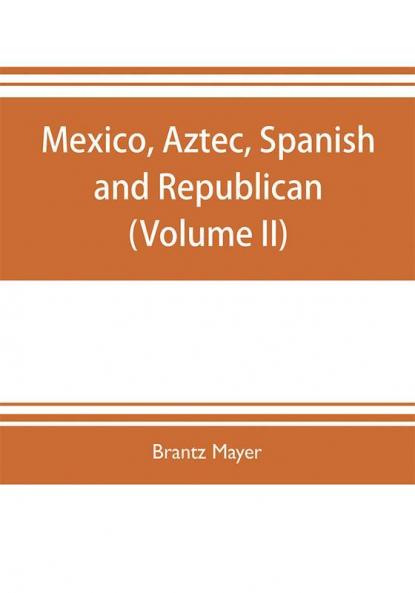 Mexico Aztec Spanish and republican