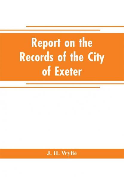 Report on the records of the city of Exeter