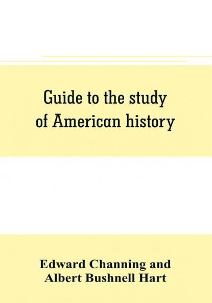 Guide to the study of American history