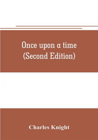 Once upon a time (Second Edition)