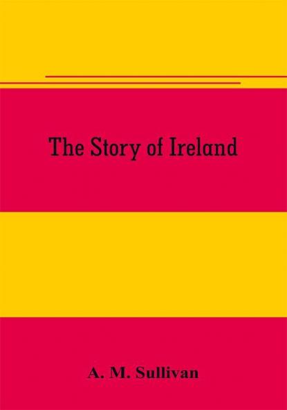 The Story of Ireland