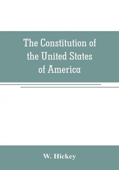 The Constitution of the United States of America