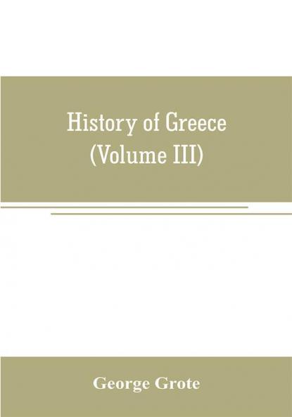 History of Greece (Volume III)