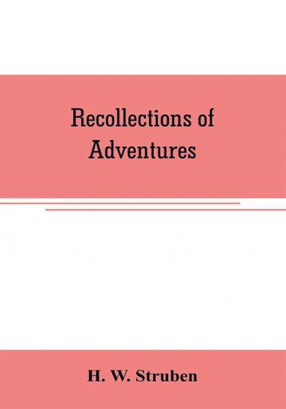 Recollections of adventures