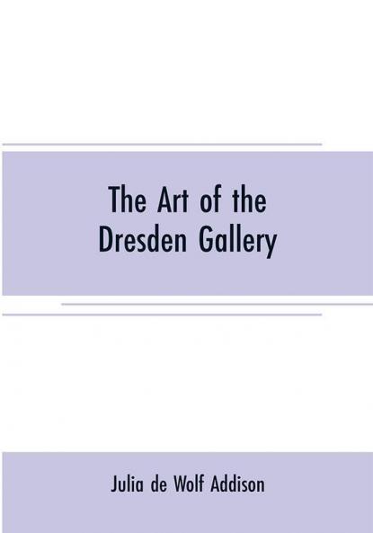 The art of the Dresden gallery