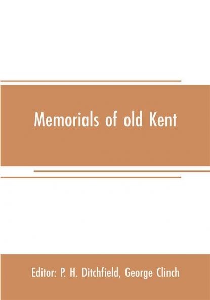 Memorials of old Kent