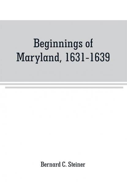 Beginnings of Maryland 1631-1639