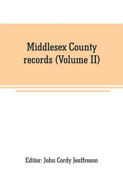 Middlesex County records (Volume II)
