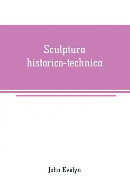 Sculptura historico-technica