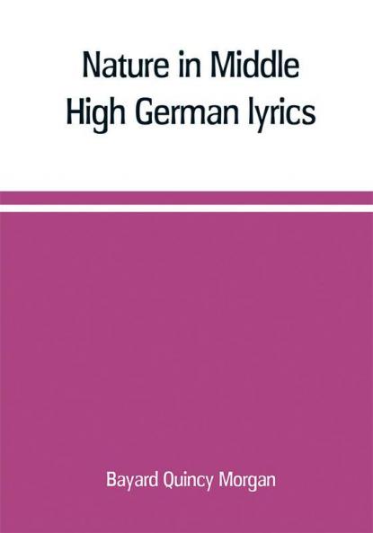 Nature in Middle High German lyrics