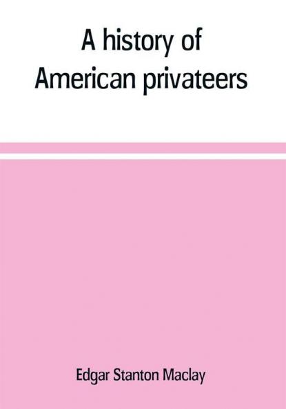 A history of American privateers