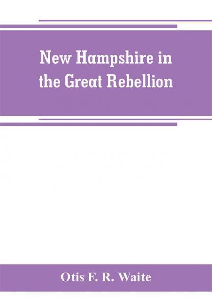 New Hampshire in the great rebellion