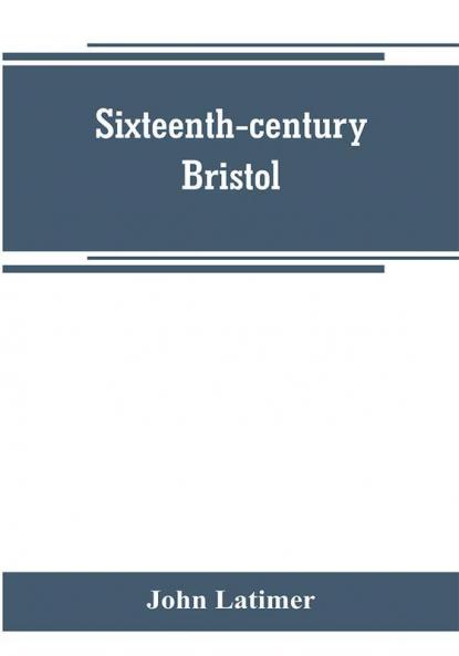 Sixteenth-century Bristol