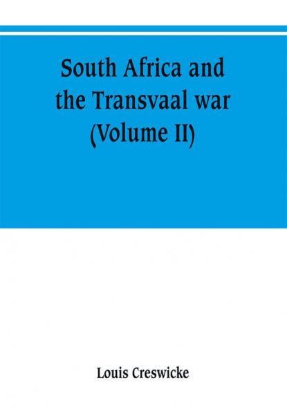 South Africa and the Transvaal war (Volume II)
