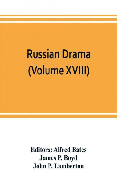 Russian Drama (Volume XVIII)
