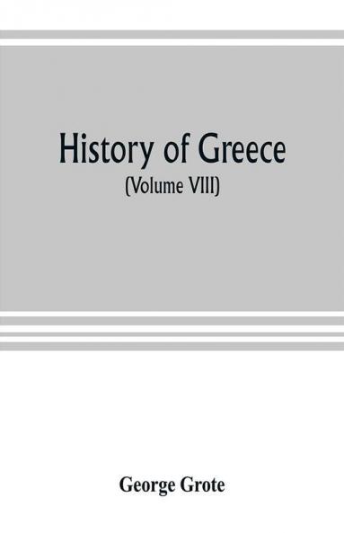 History of Greece (Volume VIII)
