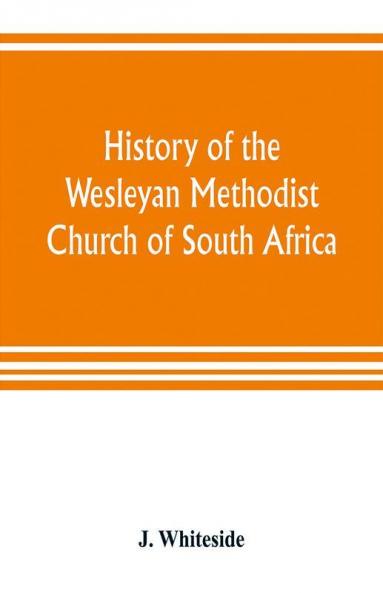 History of the Wesleyan Methodist Church of South Africa