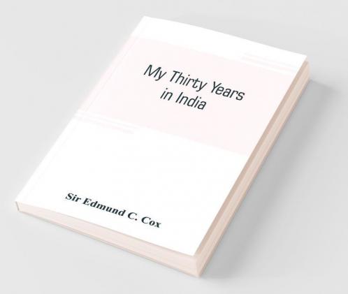 My Thirty Years In India
