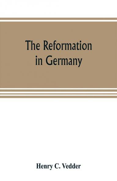 The reformation in Germany