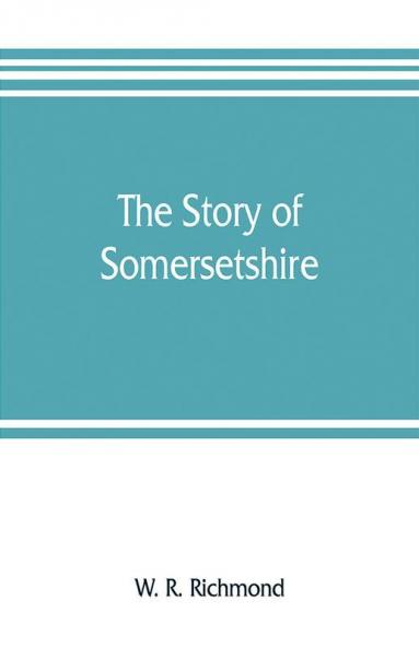 The story of Somersetshire