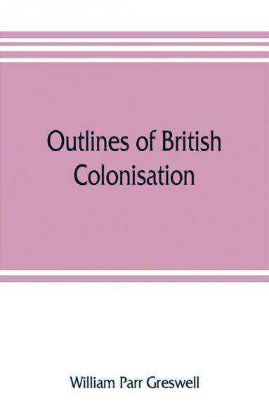 Outlines of British colonisation