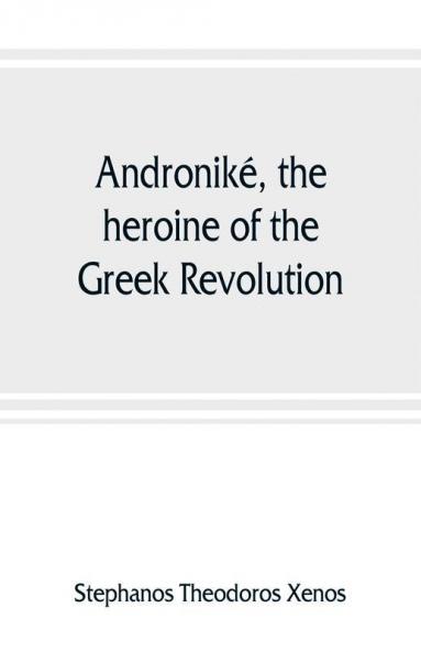 Androniké the heroine of the Greek Revolution