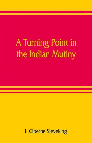 A Turning Point In The Indian Mutiny