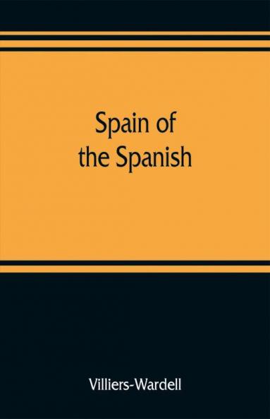 Spain of the Spanish
