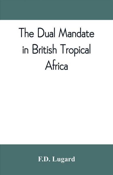 The dual mandate in British tropical Africa
