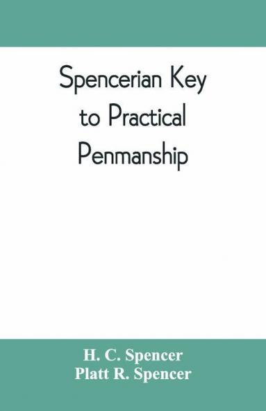 Spencerian Key To Practical Penmanship