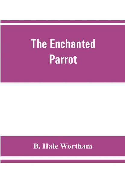 The enchanted parrot