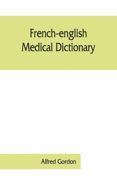French-English Medical Dictionary