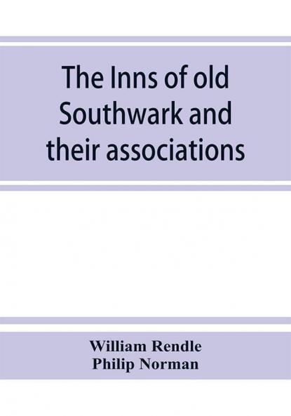 The inns of old Southwark and their associations