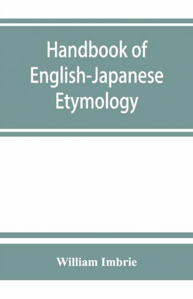 Handbook Of English-Japanese Etymology