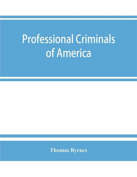 Professional criminals of America