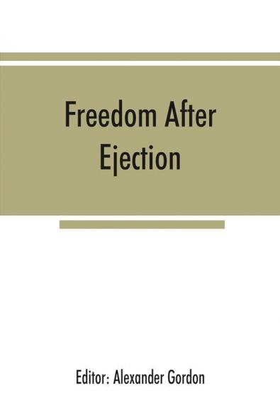 Freedom after ejection; a review (1690-1692) of Presbyterian and Congregational nonconformity in England and Wales