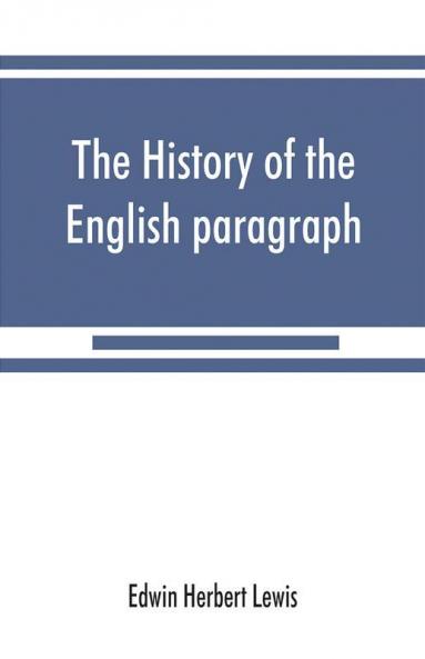 The history of the English paragraph