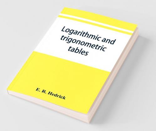 Logarithmic And Trigonometric Tables