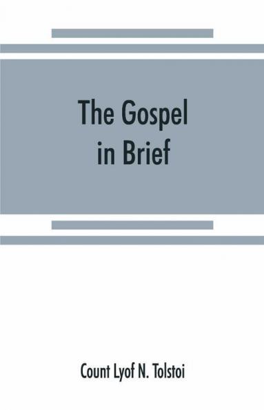 The Gospel In Brief
