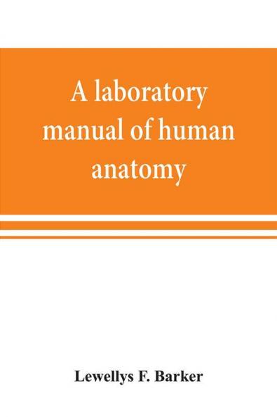 A laboratory manual of human anatomy