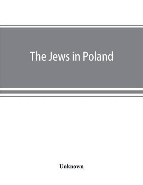 The Jews in Poland