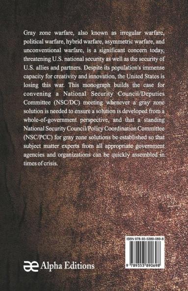 A Whole-Of-Government Approach To Gray Zone Warfare