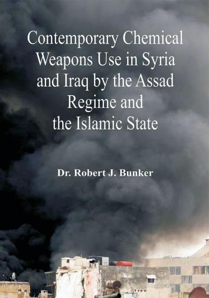 Contemporary Chemical Weapons Use in Syria and Iraq by the Assad Regime and the Islamic State