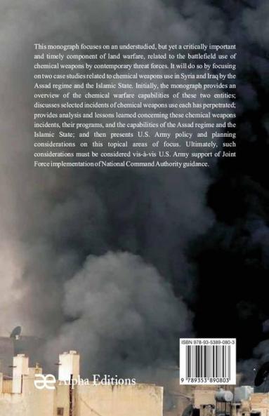 Contemporary Chemical Weapons Use in Syria and Iraq by the Assad Regime and the Islamic State